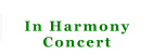 In Harmony Concert