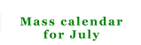 Mass calendar for July