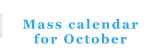 Mass calendar for October